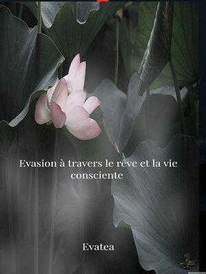 cover image of évasion à travers le rêve et la vie consciente